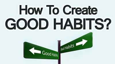 how-to-create-good-habits-400